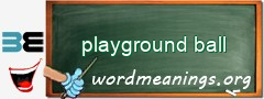 WordMeaning blackboard for playground ball